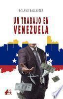 Un trabajo en Venezuela
