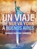 Un viaje de Nueva York a Buenos Aires