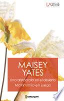 Una aristócrata en el desierto - Matrimonio en juego