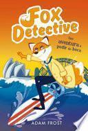 Una aventura a pedir de boca (Fox Detective 4)