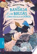Una bandada de brujas sobre una pila de ogros