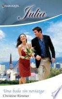 Una boda sin noviazgo