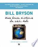 Una Breve Historia De Casi Todo/ A Short History of Nearly Everything