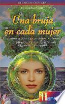 Una bruja en cada mujer: la maga que hay en ti