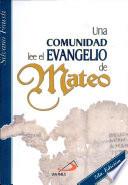 UNA COMUNIDAD LEE EL EVANGELIO DE MATEO