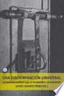 Una discriminación universal