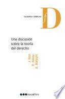 Una discusión sobre la teoría del Derecho