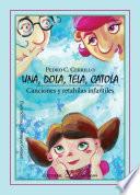 Una, dola, tela, catola. Canciones y rethaílas infantiles