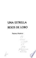 Una estrella ; Besos de lobo