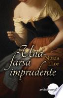 Una farsa imprudente