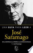Una guía para leer a José Saramago