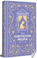 Una Habitación Propia (edición Especial en Tapa Dura) / a Room of One's Own (special Hardcover Edition)