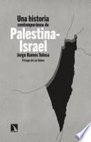 Una historia contemporánea de Palestina-Israel