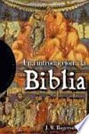 Una introducción a la Biblia