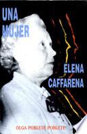 Una mujer, Elena Caffarena