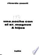 Una noche con el Sr. Magnus & hijos