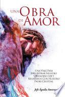 Una Obra De Amor