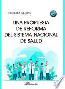 Una propuesta de reforma del sistema nacional de salud