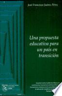 Una propuesta educativa para un país en transición