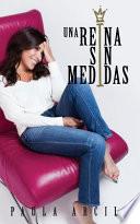 Una Reina Sin Medidas