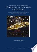 Una revisión de las teorías sobre el origen y la evolución del Universo. Física, metafísica, ciencia ficción y (a) teología en la cosmología antigua y moderna