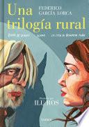 Una trilogía rural (Bodas de sangre, Yerma y La casa de Bernarda Alba)