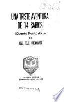 Una triste aventura de 14 sabios