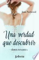 Una verdad que descubrir (Infames 1)