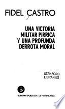 Una victoria militar pírrica y una profunda derrota moral