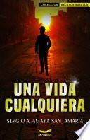 Una Vida Cualquiera