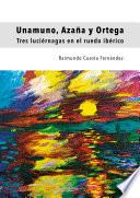 Unamuno, Azaña y Ortega