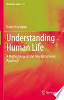 Understanding Human Life