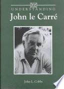 Understanding John Le Carré