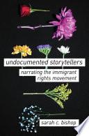 Undocumented Storytellers