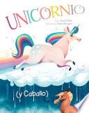Unicornio : y Caballo