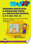Unidades didácticas de Educación Física para educación infantil (0-3 años) Vol.II