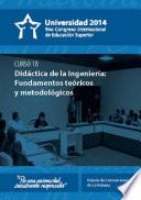 Universidad 2014. Curso corto 18: Didáctica de la Ingeniería: fundamentos teóricos y metodológicos
