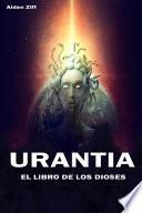Urantia El Libro de Los Dioses -