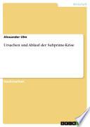 Ursachen und Ablauf der Subprime-Krise