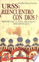 urss: reencuentro con dios