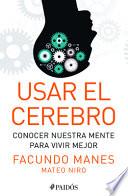 Usar el cerebro / Using the brain