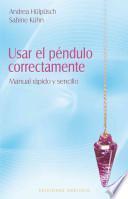Usar el péndulo correctamente