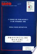 V Censo de población y IV de vivienda, 1990: Manabi (3 v.)