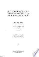 V Congreso Panamericano de Ferrocarriles: Sección B, Material y tracción