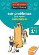 VACACIONES SANTILLANA 1 PRIMARIA 110 PROBLEMAS PARA REPASAR MATEMATICAS 1 PRIMARIA