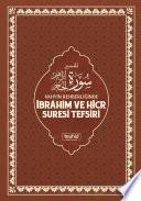 Vahyin Rehberliğinde İbrâhîm ve Hicr Suresi Tefsiri