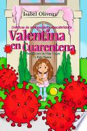 Valentina en Cuarentena