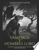 Vampiros y hombres lobo
