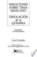 Variaciones sobre tema mexicano ; Desolación de la quimera