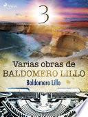 Varias obras de Baldomero Lillo III